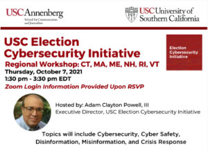 USC Election Cybersecurity Initiative Regional Workshop: CT MA ME NH RI VT