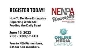 NENPA U: How To Do More Enterprise Reporting While Still Feeding the Daily Beast