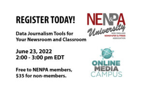 NENPA U: Data Journalism Tools for Your Newsroom and Classroom