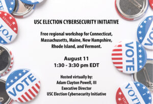 USC Election Cybersecurity Initiative