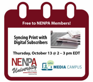 NENPA U: Syncing Print with Digital Subscribers