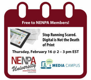 NENPA U: Stop Running Scared. Digital is Not the Death of Print