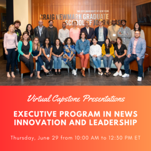 2023 Executive Program in News Innovation and Leadership Virtual Capstone Presentations