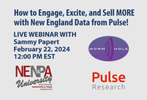 NENPA U: How to Engage, Excite, and Sell MORE with New England Data from Pulse!