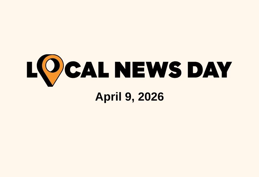 Last chance today: Join Local News Day and be included in the Local ...