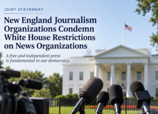 Joint Statement: New England Journalism Organizations Condemn White House Restrictions on News Organizations